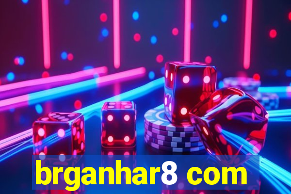 brganhar8 com